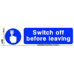 SWITCH OFF BEFORE LEAVING SIGN