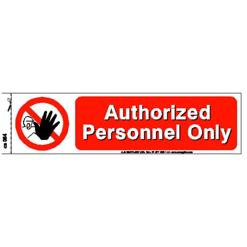 AUTHORIZED PERSONNEL ONLY SIGN